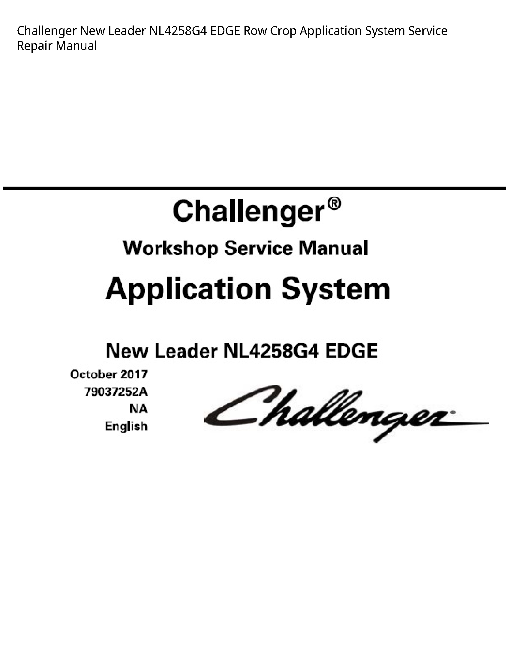 Challenger NL4258G4 New Leader EDGE Row Crop Application System manual