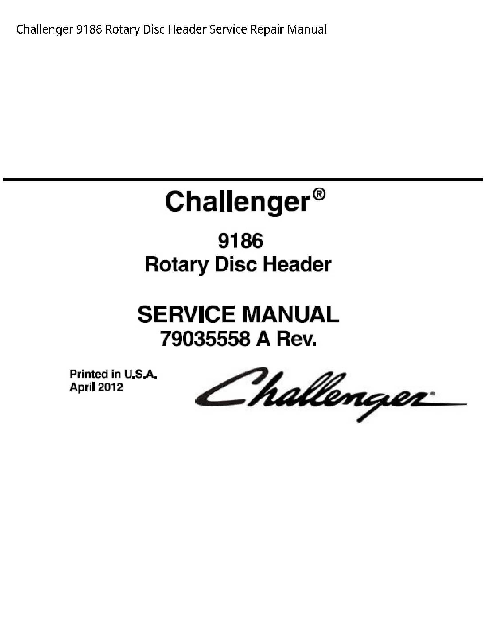 Challenger 9186 Rotary Disc Header manual