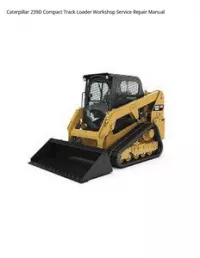 Caterpillar 239D Compact Track Loader Workshop Service Repair Manual preview