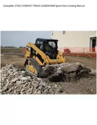 Caterpillar 279C2 COMPACT TRACK LOADER KWB Spare Parts Catalog Manual preview