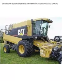 CATERPILLAR 450 COMBINE HARVESTER OPERATION AND MAINTENANCE MANUAL preview