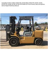 Caterpillar GC35K  GC40K  GC40K STR  GC45K SWB  GC45K STR  GC45K  GC55K  GC55K STR  GC60K  GC70K  GC70K STR Forklift Lift Truck Chassis  Mast and Options Service Repair Workshop Manual preview