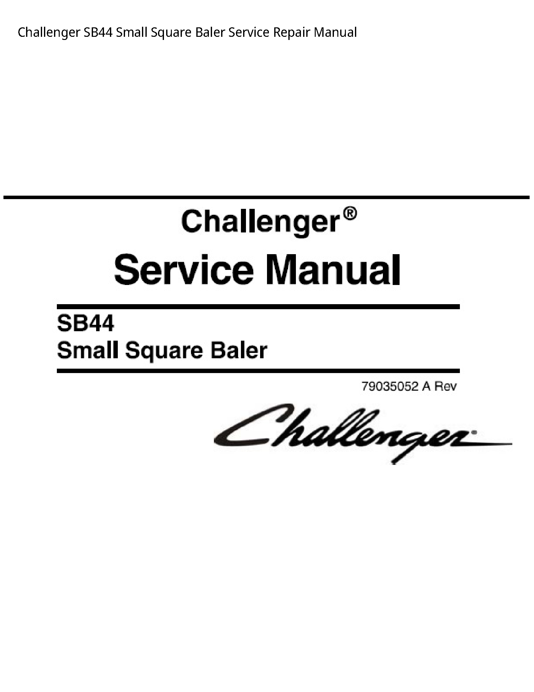 Challenger SB44 Small Square Baler manual