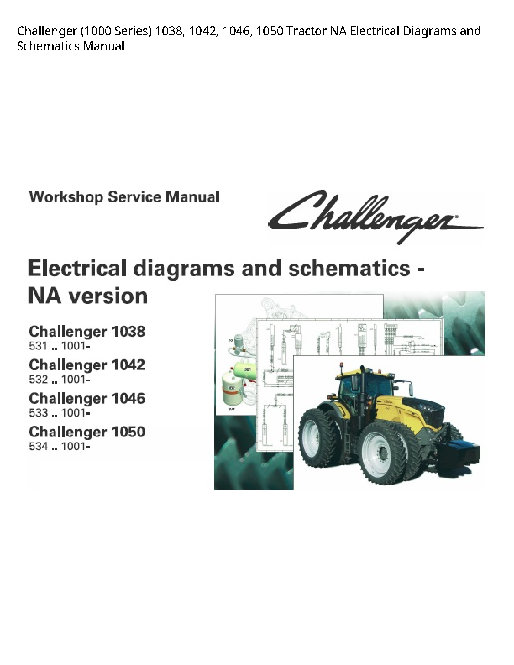 Challenger (1000 Series) Tractor NA Electrical Diagrams  Schematics manual