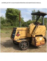 CATERPILLAR PR-75 COLD PLANER OPERATION AND MAINTENANCE MANUAL preview
