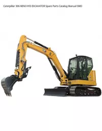 Caterpillar 306 MINI HYD EXCAVATOR Spare Parts Catalog Manual SMD preview