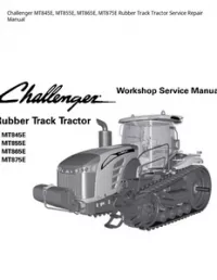 Challenger MT845E  MT855E  MT865E  MT875E Rubber Track Tractor Service Repair Manual preview
