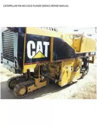 CATERPILLAR PM-465 COLD PLANER SERVICE REPAIR MANUAL preview