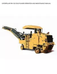 CATERPILLAR PM-102 COLD PLANER OPERATION AND MAINTENANCE MANUAL preview