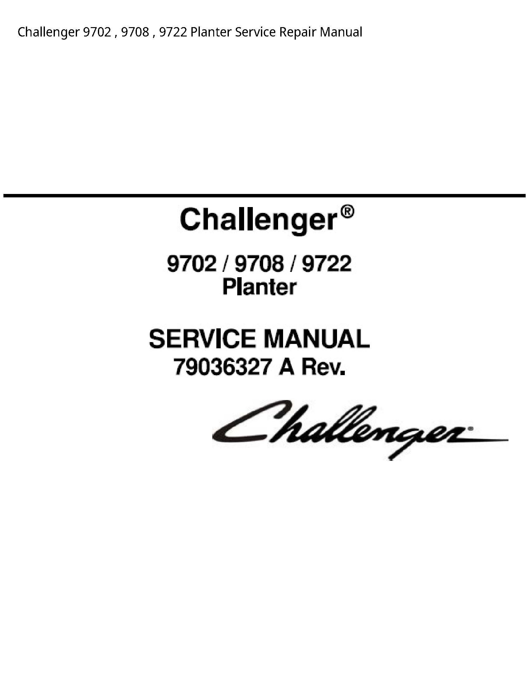 Challenger 9702 Planter manual