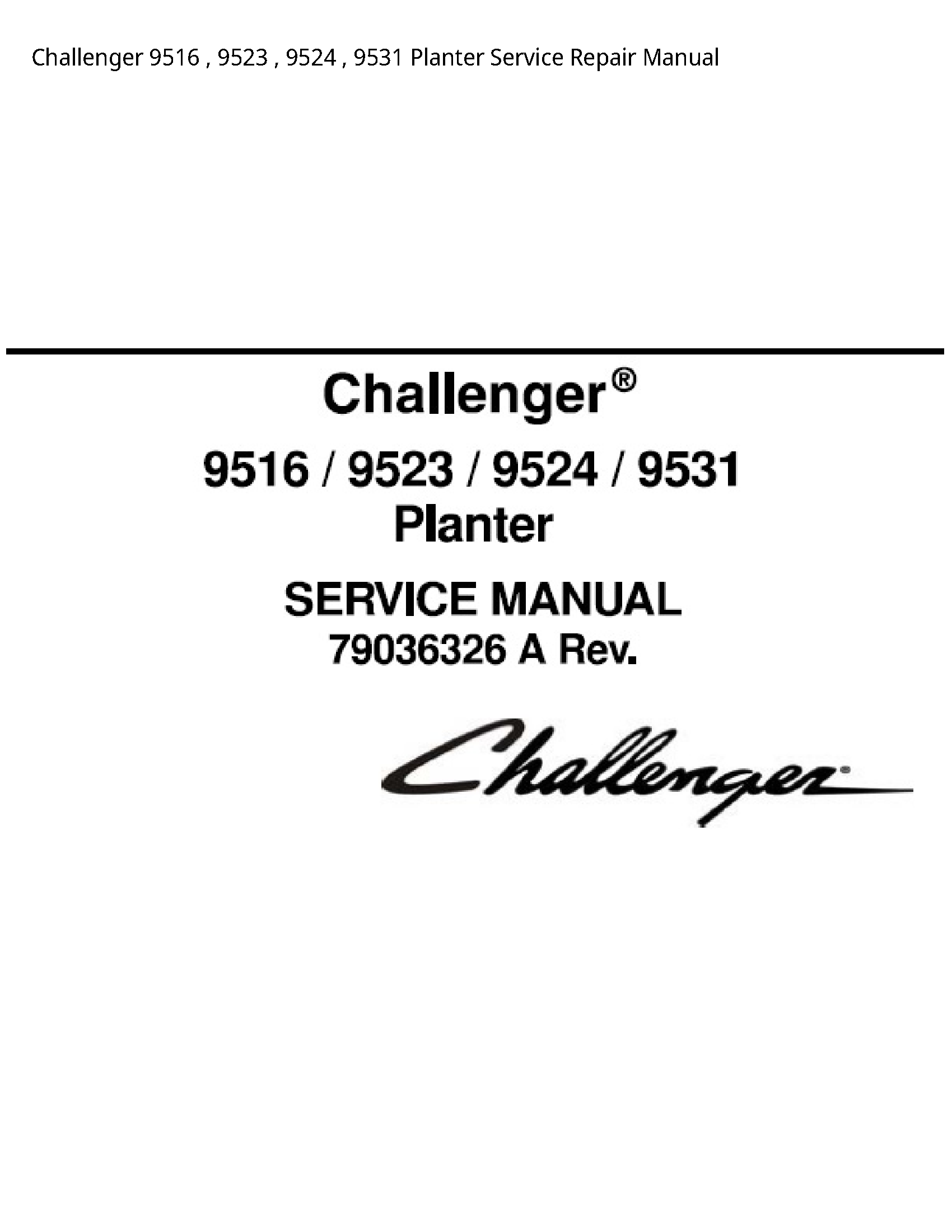 Challenger 9516 Planter manual