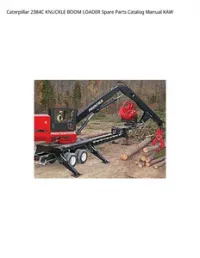 Caterpillar 2384C KNUCKLE BOOM LOADER Spare Parts Catalog Manual KAW preview