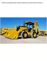 CATERPILLAR 446B BACKHOE LOADER OPERATION AND MAINTENANCE MANUAL preview