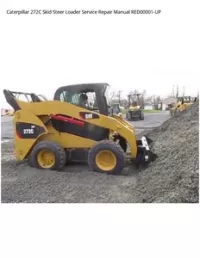 Caterpillar 272C Skid Steer Loader Service Repair Manual RED00001-UP preview