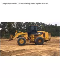 Caterpillar 938H WHEEL LOADER Workshop Service Repair Manual JKM preview