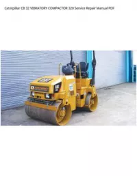 Caterpillar CB 32 VIBRATORY COMPACTOR 320 Service Repair Manual PDF preview