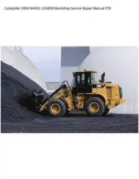 Caterpillar 930H WHEEL LOADER Workshop Service Repair Manual FTD preview