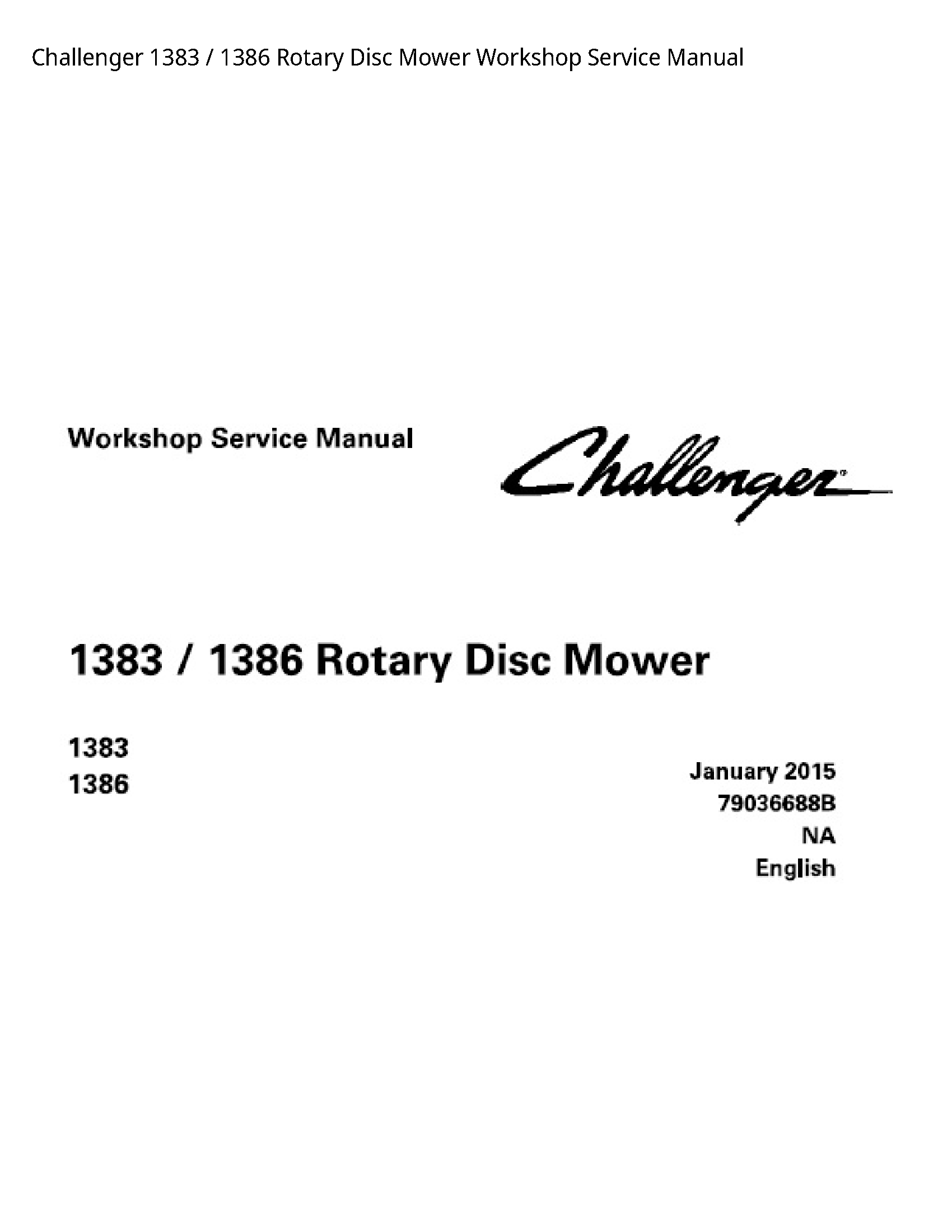Challenger 1383 Rotary Disc Mower Service manual