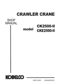 Kobelco CK2500-2 CKE2500-2 Crawler Crane Service Manual preview