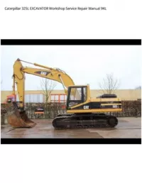 Caterpillar 325L EXCAVATOR Workshop Service Repair Manual 9KL preview