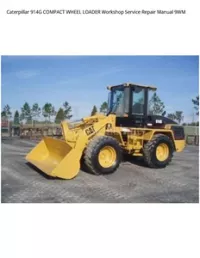Caterpillar 914G COMPACT WHEEL LOADER Workshop Service Repair Manual 9WM preview