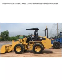Caterpillar 910G II COMPACT WHEEL LOADER Workshop Service Repair Manual B9X preview
