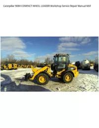 Caterpillar 908H COMPACT WHEEL LOADER Workshop Service Repair Manual MXF preview
