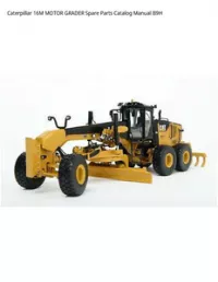 Caterpillar 16M MOTOR GRADER Spare Parts Catalog Manual B9H preview