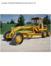 Caterpillar 120G MOTOR GRADER Service Repair Manual 11W preview
