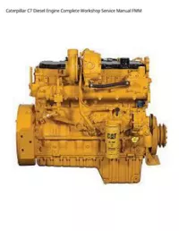 Caterpillar C7 Diesel Engine Complete Workshop Service Manual FMM preview
