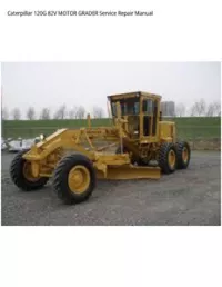 Caterpillar 120G 82V MOTOR GRADER Service Repair Manual preview