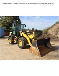Caterpillar 908H COMPACT WHEEL LOADER Workshop Service Repair Manual L5T preview