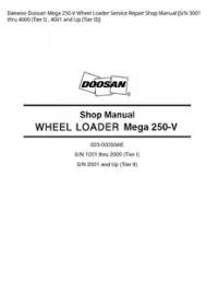 Daewoo Doosan Mega 250-V Wheel Loader Service Repair Shop Manual [S/N 3001 thru 4000 (Tier I)   4001 and Up (Tier II)] preview