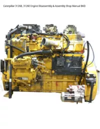 Caterpillar 3126B  3126E Engine Disassembly & Assembly Shop Manual BKD preview