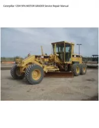 Caterpillar 120H 9FN MOTOR GRADER Service Repair Manual preview