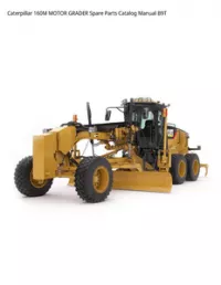 Caterpillar 160M MOTOR GRADER Spare Parts Catalog Manual B9T preview