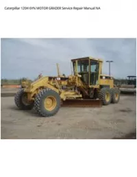 Caterpillar 120H 6YN MOTOR GRADER Service Repair Manual NA preview