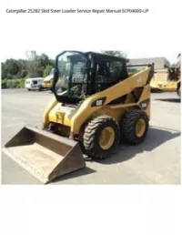 Caterpillar 252B2 Skid Steer Loader Service Repair Manual SCP04600-UP preview