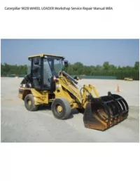 Caterpillar 902B WHEEL LOADER Workshop Service Repair Manual W8A preview