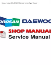 Daewoo Doosan Solar 340LC-V Excavator Service Repair Manual preview