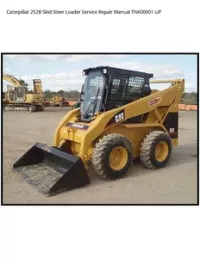 Caterpillar 252B Skid Steer Loader Service Repair Manual TNK00001-UP preview