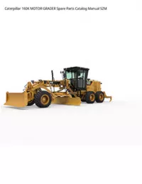Caterpillar 160K MOTOR GRADER Spare Parts Catalog Manual SZM preview