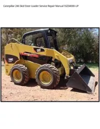 Caterpillar 246 Skid Steer Loader Service Repair Manual 5SZ04000-UP preview