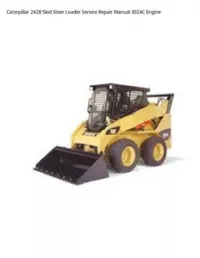 Caterpillar 242B Skid Steer Loader Service Repair Manual 3024C Engine preview