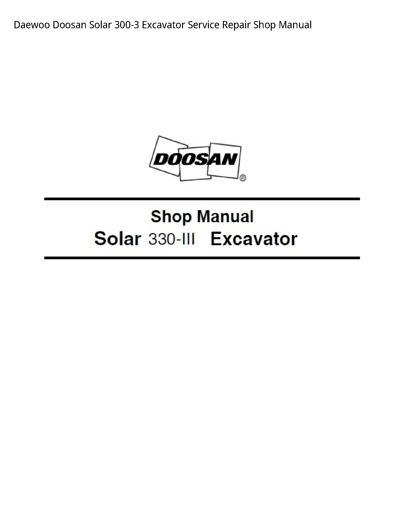 Daewoo Doosan 300-3 Solar Excavator manual