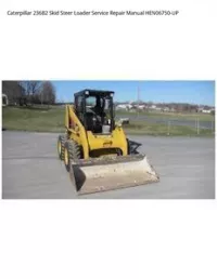 Caterpillar 236B2 Skid Steer Loader Service Repair Manual HEN06750-UP preview