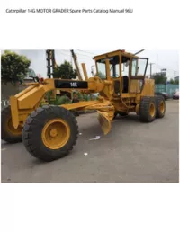 Caterpillar 14G MOTOR GRADER Spare Parts Catalog Manual 96U preview