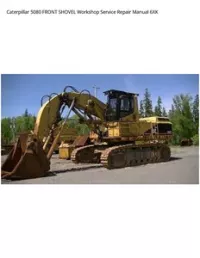 Caterpillar 5080 FRONT SHOVEL Workshop Service Repair Manual 6XK preview