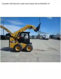 Caterpillar 242D Skid Steer Loader Service Repair Manual DML00001-UP preview