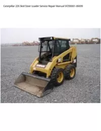 Caterpillar 226 Skid Steer Loader Service Repair Manual 5FZ00001-06699 preview